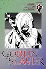 Goblin Slayer, Chapter 99 (manga) - Kumo Kagyu ; Kousuke Kurose ; Noboru Kannatuki ; Bianca Pistillo - 9798855426304