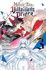 The Heroic Tale of the Villainous Prince, Vol. 3: Volume 3 - Hirosaki - 9798855428193