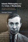 Islamic Philosophy and the Crisis of Modernity - Georges Tamer - 9798855800128
