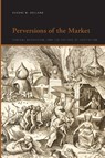 Perversions of the Market - Eugene W. Holland - 9798855800210