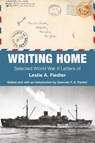 Writing Home - Leslie A. Fiedler - 9798855800456