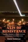 Axis of Resistance - Daniel Sobelman - 9798855800807