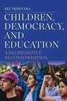 Children, Democracy, and Education - Kei (Kaichi International University Nishiyama - 9798855801590