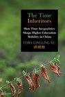 The Time Inheritors - Cora Lingling Xu - 9798855801910