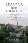Lessons from Lockport - Jim Shultz - 9798855802337