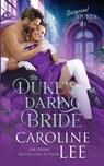 The Duke's Daring Bride - Caroline Lee - 9798857181065