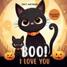 Boo I Love You - Emily Hartmann - 9798857725641