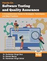Software Testing and Quality Assurance: A Comprehensive Guide to Strategies, Techniques, and Best Practices - Danish Meiraj - 9798860892484