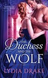 The Duchess and the Wolf - Lydia Drake - 9798861556743