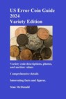 US Error Coin Guide 2024 - Variety Edition - Stan McDonald - 9798863516172
