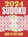 Sudoku Puzzles 2024: Hard & Very Hard Sudoku Puzzles Suduko Books for Adults with Full solutions. - Salmatics - 9798864406526
