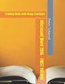Microsoft Word 2016 - FIRST VOLUME: Training Book with many Exercises - Peter Schiessl - 9798864430873