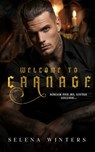 Welcome to Carnage: A Dark Romance Halloween Novella - Selena Winters - 9798865408581
