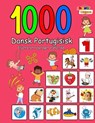 1000 Dansk Portugisisk Illustreret Tosproget Ordforråd (Farverig Udgave): Danish Portuguese language learning - Laura Andersen - 9798866327201