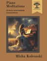 Piano Meditations: 13 Early-Intermediate Compositions for Piano - Michael C. Wheeler - 9798867765804