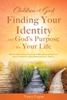 Children of God, Finding Your Identity and God's Purpose for Your Life - Nancy Fagan - 9798868507304