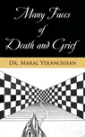 Many Faces of Death and Grief - Maral Yeranossian - 9798868516030