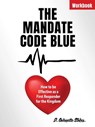 The Mandate Code Blue: How to be Effective as a First Responder for the Kingdom - D. Gwenette Stokes - 9798868517990