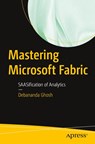Mastering Microsoft Fabric - Debananda Ghosh - 9798868801303