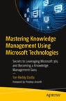Mastering Knowledge Management Using Microsoft Technologies - Tori Reddy Dodla - 9798868803710