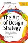 The Art of Design Strategy - Garkay Wong - 9798868805516