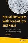 Neural Networks with TensorFlow and Keras - Philip Hua - 9798868810190