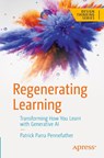 Regenerating Learning - Patrick Parra Pennefather - 9798868810602
