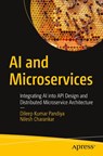 AI and Microservices - Dileep Kumar Pandiya ; Nilesh Charankar - 9798868813054
