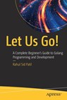 Let Us Go! - Rahul Sid Patil - 9798868814419