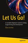 Let Us Go! - Rahul Sid Patil - 9798868814419