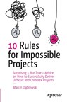 10 Rules for Impossible Projects - Marcin Dabrowski - 9798868814624