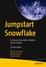 Jumpstart Snowflake - Dmitry Anoshin ; Dmitry Foshin ; Donna Strok - 9798868815324