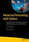 Advanced Forecasting with Python - Joos Korstanje - 9798868820274
