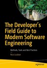 The Developer's Field Guide to Modern Software Engineering - Nico Loubser - 9798868821561