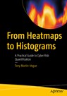 From Heatmaps to Histograms - Tony Martin-Vegue - 9798868822995
