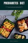 Prediabetes Diet - Brandon Gilta - 9798868915536