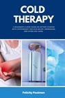 Cold Therapy - Felicity Paulman - 9798868915567