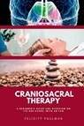 Craniosacral Therapy - Felicity Paulman - 9798868915598
