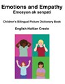 English-Haitian Creole Emotions and Empathy / Emosyon ak senpati Children's Bilingual Picture Book - Richard Carlson - 9798868921209