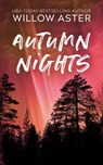 Autumn Nights - Willow Aster - 9798868937750