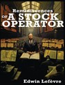 Reminiscences of a Stock Operator - Edwin Lefèvre - 9798868955945