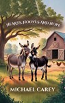 Hearts, Hooves, and Hopes - Michael Carey - 9798868959929