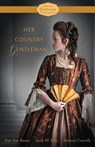 Her Country Gentleman - Sian Ann Bessey ; Sarah M. Eden ; Rebecca Connolly - 9798868961878