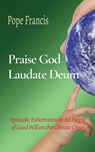 Praise God (Laudate Deum) - Pope Francis - 9798868964206