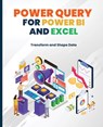Power Query for Power BI and Excel - Kiet Huynh - 9798868984372