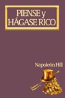 Piense y Hágase Rico. - Napoleon Hill - 9798869022431