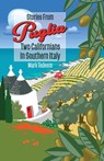 Stories From Puglia: Two Californians in Southern Italy - Mark Tedesco - 9798869027122