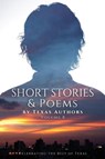 Short Stories & Poetry by Texas Authors - B Alan Bourgeois ; Robert DeLuca ; Patricia Taylor Wells - 9798869030375