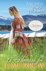 A Promise for Tomorrow - Michele Paige Holmes - 9798869067098