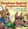 Steadman Squirrel Forgets to Study - Jeffrey Roy Ford - 9798869067364